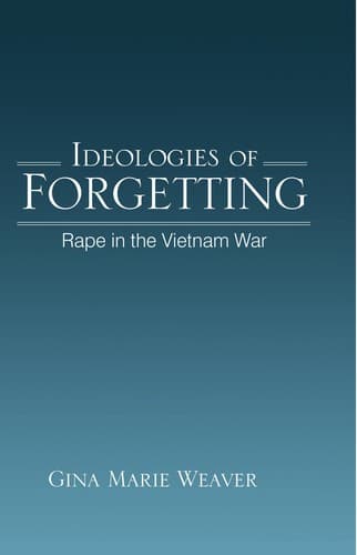 Cover of Ideologies of forgetting by Gina Marie Weaver