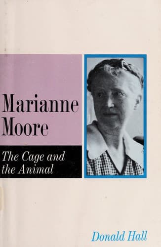 Cover of Marianne Moore; the cage and the animal by Donald Hall