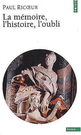 Cover of La Mémoire, l'Histoire, l'Oubli by Paul Ricœur