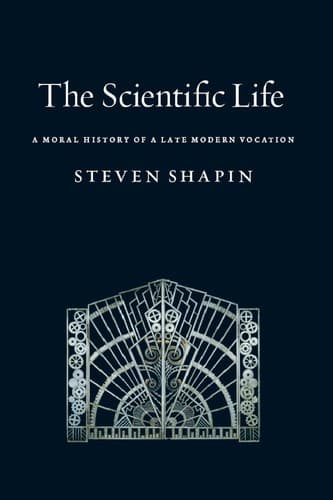 Cover of The scientific life by Steven Shapin