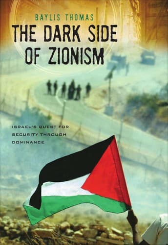 Cover of The dark side of Zionism by Baylis Thomas