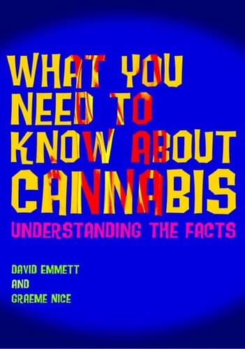 Cover of What you need to know about cannabis by David Emmett