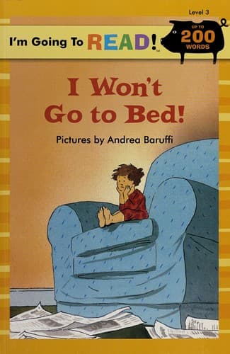 Cover of I Won't Go to Bed! by Harriet Ziefert