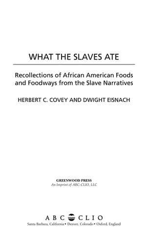 Cover of What the slaves ate by Herbert C. Covey