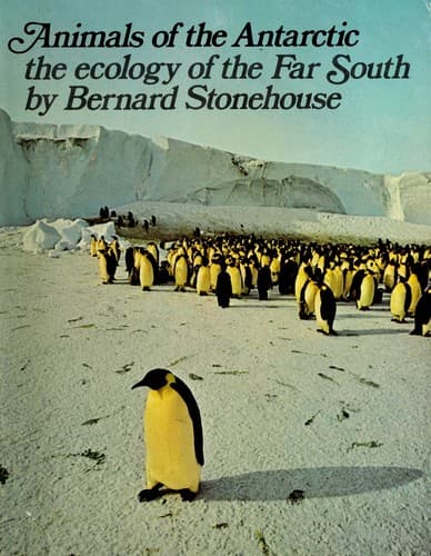 Cover of Animals of the Antarctic by Stonehouse, Bernard