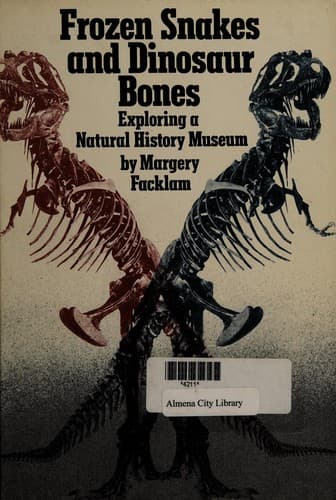 Cover of Frozen snakes and dinosaur bones by Margery Facklam