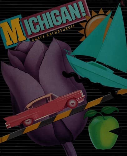 Cover of Michigan! by Grace Kachaturoff