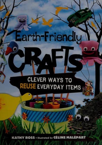 Cover of Earth-friendly crafts by Kathy Ross