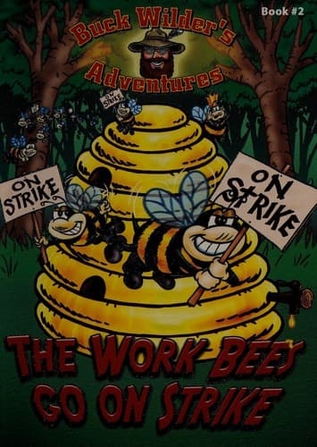 Cover of The work bees go on strike by Timothy R. Smith