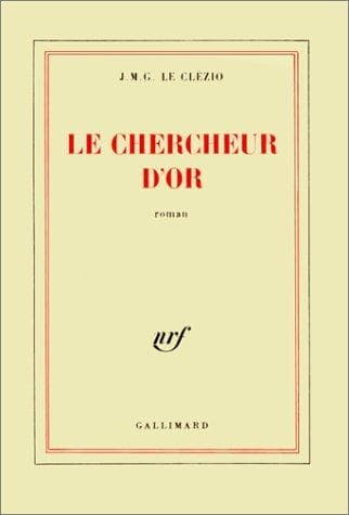 Cover of Le chercheur dór by J. M. G. Le Clézio