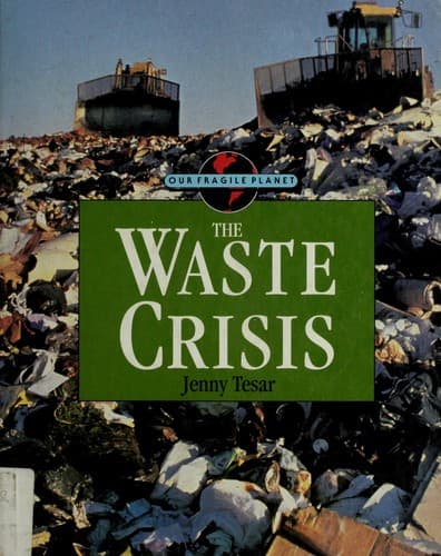 Cover of The waste crisis by Jenny E. Tesar