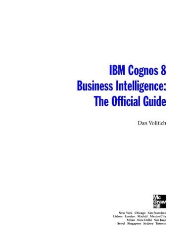 Cover of IBM Cognos 8 Business Intelligence by Dan Volitich