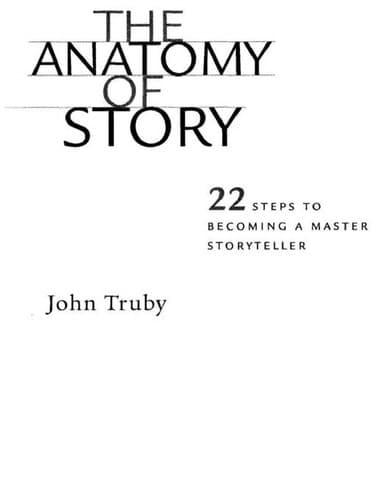 Cover of The anatomy of story by John Truby