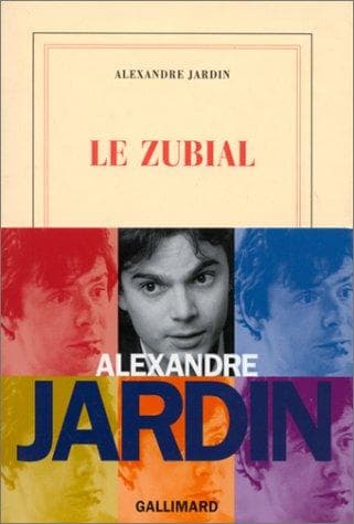 Cover of Le Zubial by Alexandre Jardin