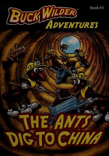 Cover of The ants dig to China by Timothy R. Smith