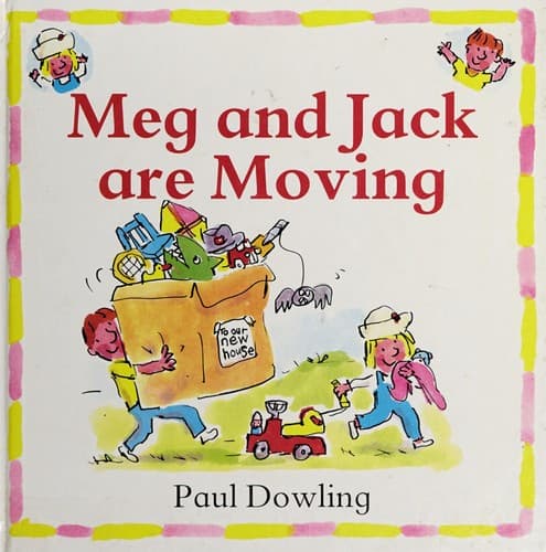 Cover of Meg and Jack are moving by Paul Dowling