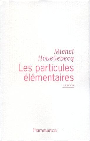 Cover of Les particules élémentaires by Michel Houellebecq