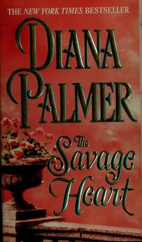 Cover of The Savage Heart by Diana Palmer