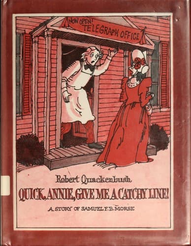 Cover of Quick, Annie, give me a catchy line! by Robert M. Quackenbush