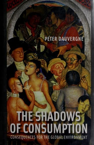 Cover of The shadows of consumption by Peter Dauvergne