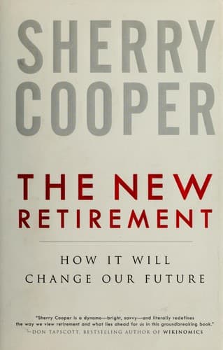 Cover of The new retirement by Sherry S. Cooper