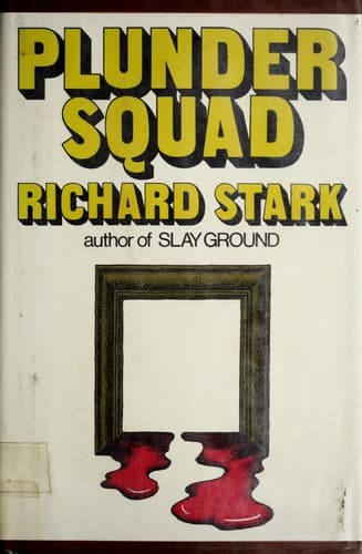 Cover of Plunder squad by Donald E. Westlake