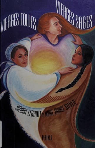 Cover of Vierges folles, vierges sages by Suzanne Legault