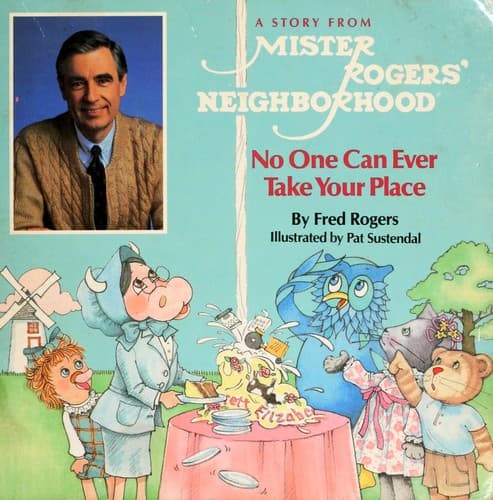 Cover of No one can ever take your place by Fred Rogers
