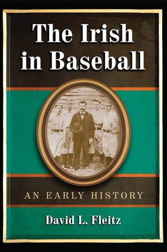 Cover of The Irish in baseball by David L. Fleitz