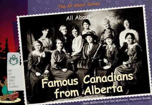 Cover of All about ... famous Canadians by Barb McDermott