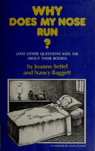Cover of Why does my nose run? by Joanne Settel