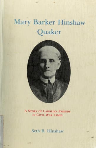 Cover of Mary Barker Hinshaw, Quaker by Seth B. Hinshaw