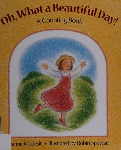 Cover of Oh, what a beautiful day! by Jeanne Modesitt