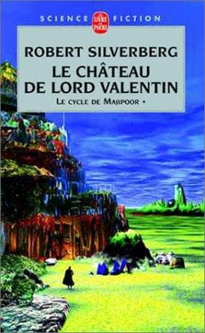 Cover of Lord Valentine's Castle by Robert Silverberg