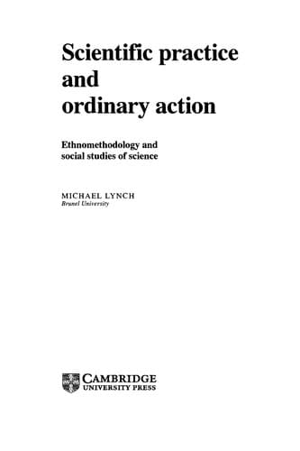 Cover of Scientific practice and ordinary action by Lynch, Michael