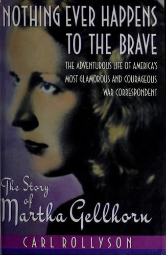 Cover of Nothing ever happens to the brave by Carl E. Rollyson