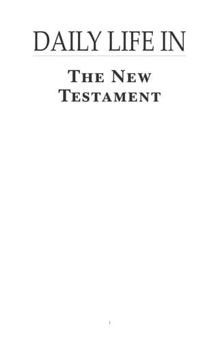 Cover of Daily life in the New Testament by James William Ermatinger