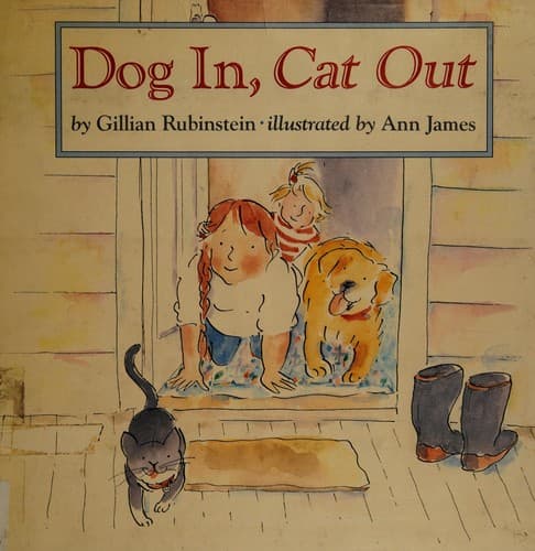 Cover of Dog in, cat out by Gillian Rubinstein