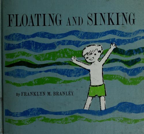 Cover of Floating and sinking by Franklyn M. Branley