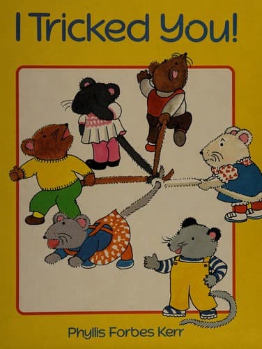 Cover of I tricked you! by Phyllis Forbes Kerr