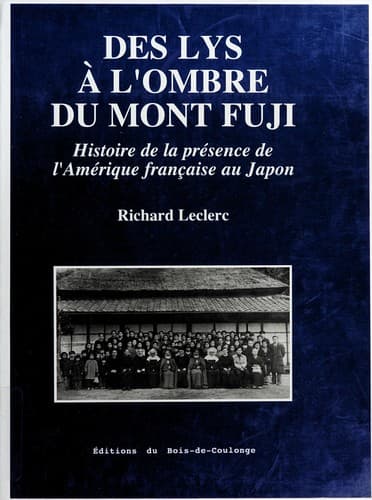 Cover of Des Lys à l'ombre du mont Fuji by Richard Leclerc