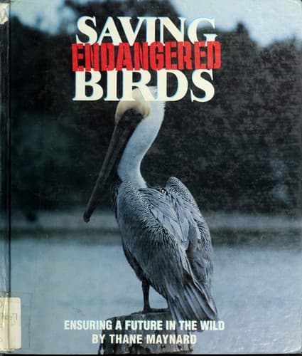 Cover of Saving endangered birds by Thane Maynard
