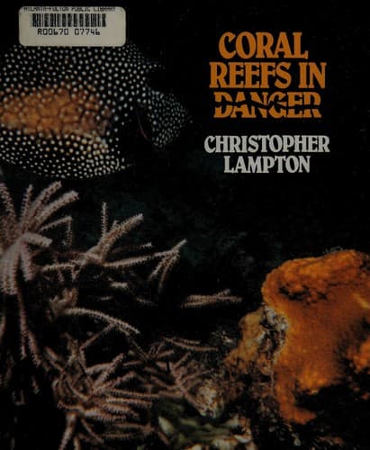 Cover of Coral reefs in danger by Christopher Lampton