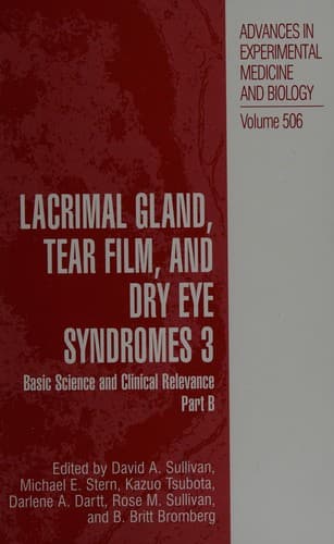 Cover of Lacrimal gland, tear film, and dry eye syndromes 3 by International Conference on the Lacrimal Gland, Tear Film, and Dry Eye Syndromes (3rd 2000 Maui, Hawaii)