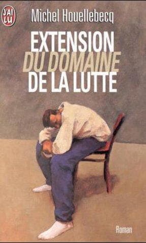 Cover of Extension du domaine de la lutte by Michel Houellebecq
