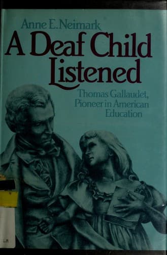 Cover of A deaf child listened by Anne E. Neimark