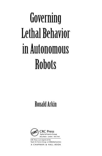 Cover of Governing lethal behavior in autonomous robots by Ronald C. Arkin
