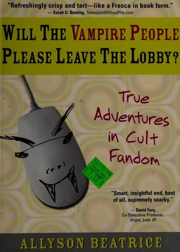Cover of Will the vampire people please leave the lobby? by Allyson Beatrice