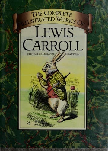 Cover of The Complete Illustrated Works by Lewis Carroll