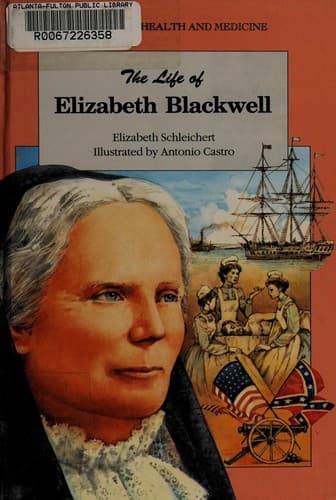 Cover of The life of Elizabeth Blackwell by Elizabeth Schleichert